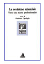 “La revisione aziendale. Verso una nuova professionalità”